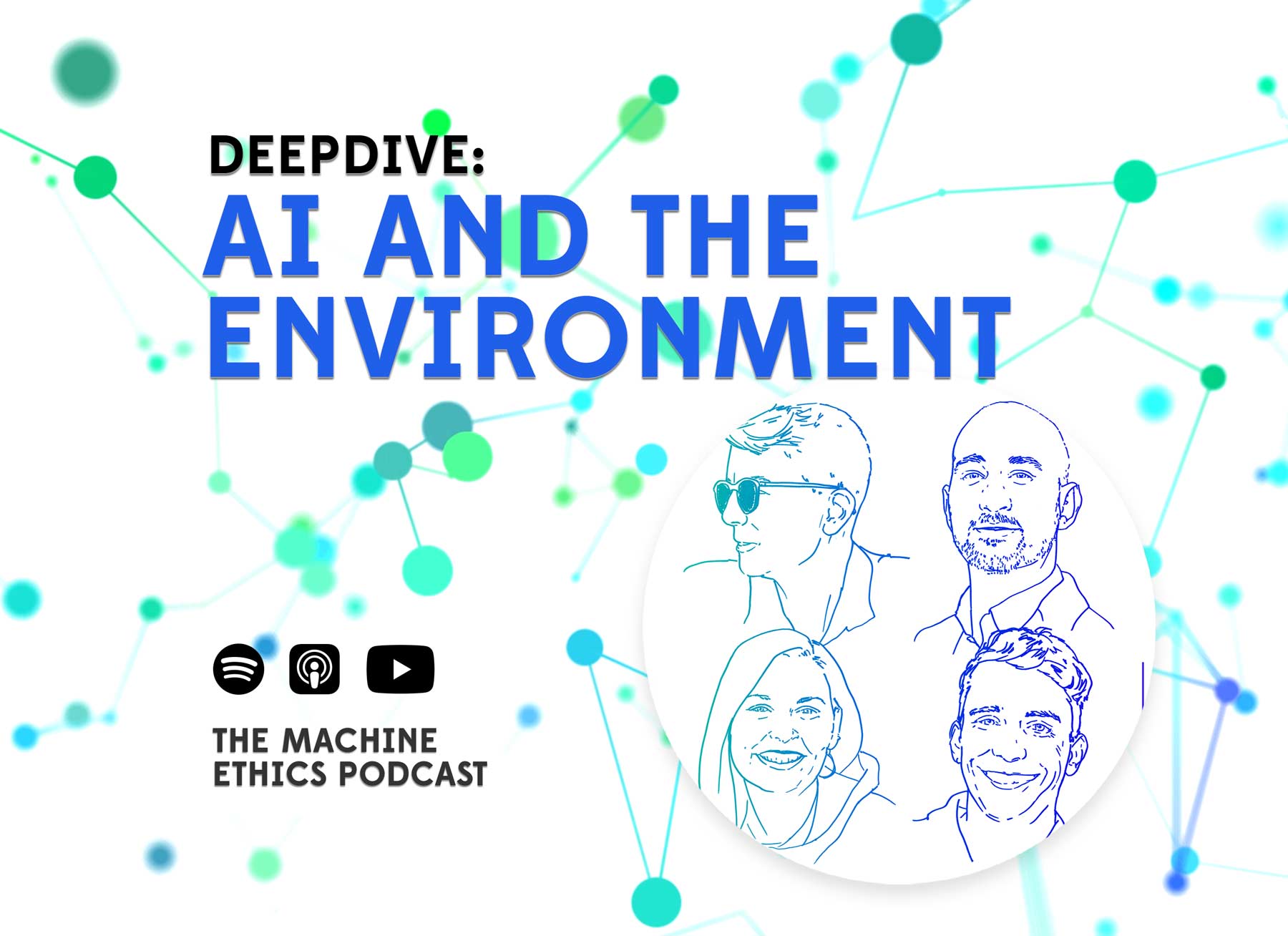 DeepDive: AI and the Environment - Machine Ethics Podcast